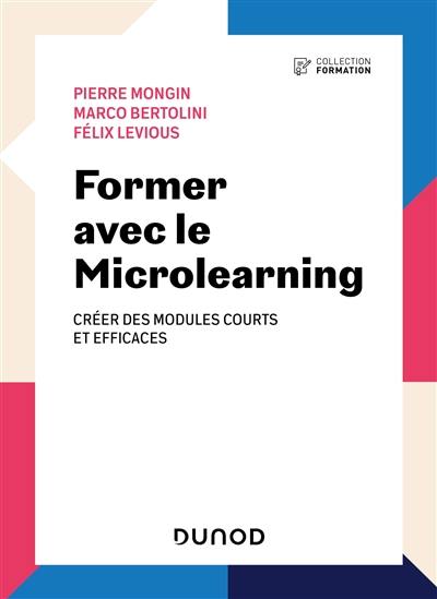 Former avec le microlearning : créer des modules courts et efficaces