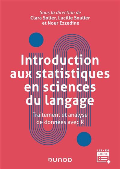 Introduction aux statistiques en sciences du langage : traitement et analyse de données avec R