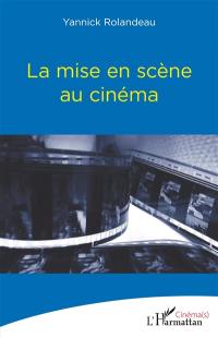 La mise en scène au cinéma