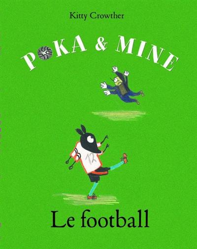 Poka et Mine. Le football