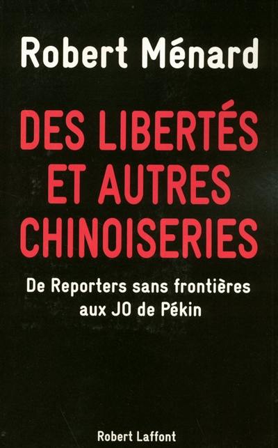 Des libertés et autres chinoiseries : de Reporters sans frontières aux JO de Pékin