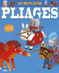 Les chevaliers : pliages