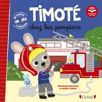 Timoté chez les pompiers