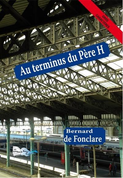 Au terminus du père H