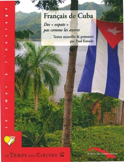 Français de Cuba : des expats pas comme les autres