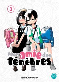 Mon amie des ténèbres. Vol. 3