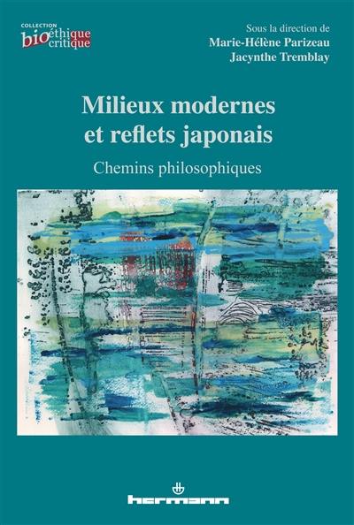 Milieux modernes et reflets japonais : chemins philosophiques