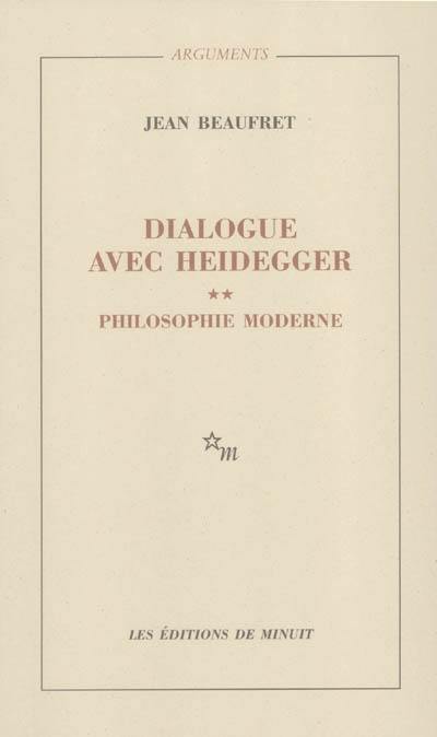 Dialogue avec Heidegger. Vol. 2. Philosophie moderne