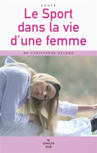 Le sport dans la vie d'une femme