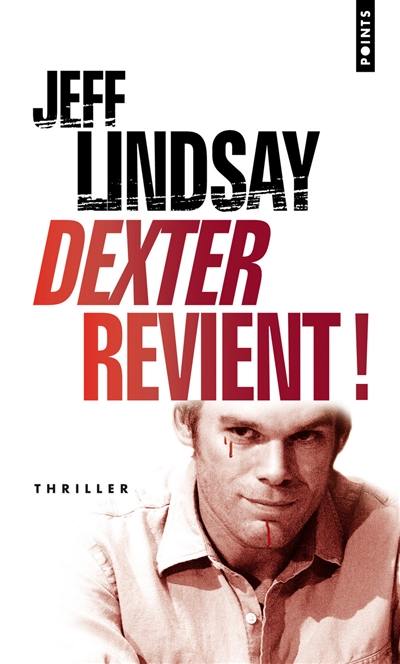 Dexter revient !