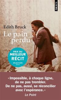 Le pain perdu : récit