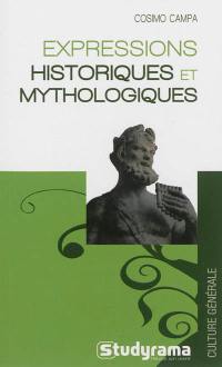 Expressions historiques et mythologiques