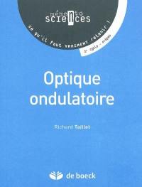 Optique ondulatoire : 1er cycle, prépas