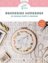 Broderies modernes : 30 dessins prêts à broder