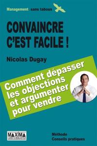 Convaincre c'est facile !