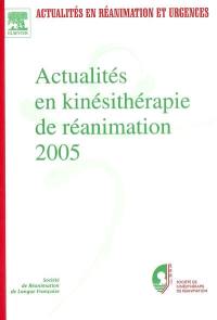 Actualités en kinésithérapie de réanimation 2005 : formation supérieure