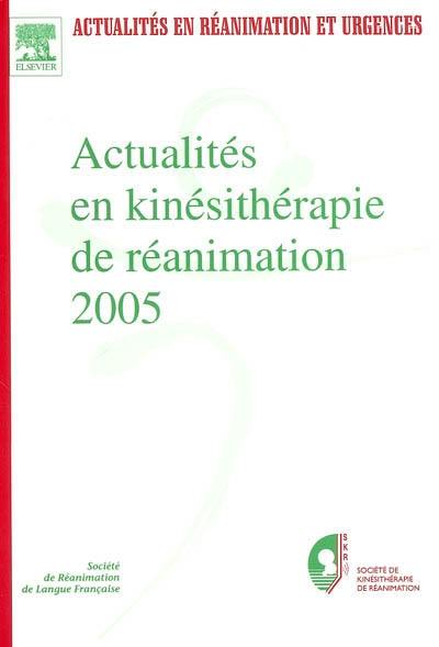 Actualités en kinésithérapie de réanimation 2005 : formation supérieure