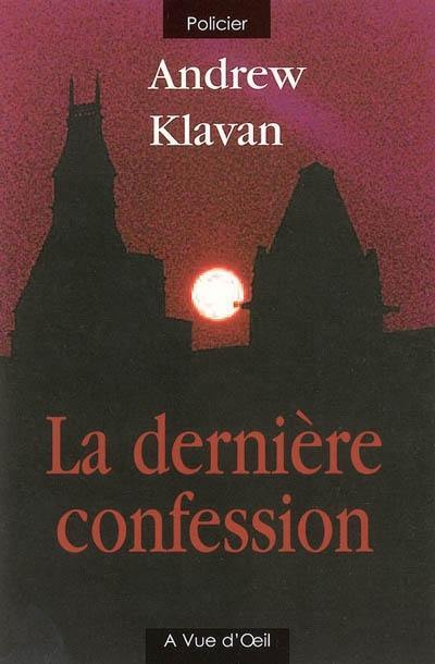 La dernière confession