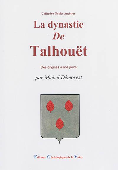 La dynastie de Talhouët et ses alliances