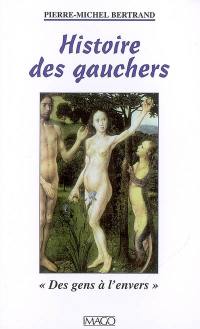 Histoire des gauchers : des gens à l'envers