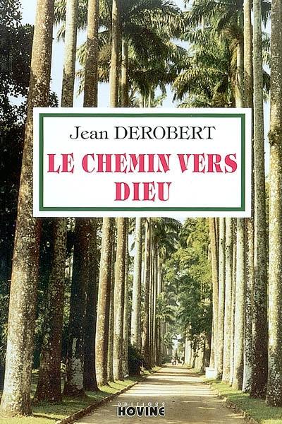 Le chemin vers Dieu