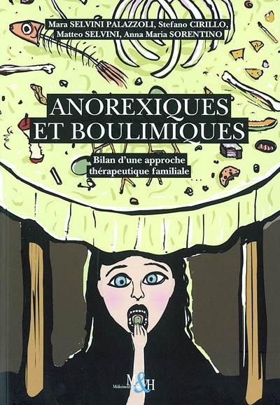 Anorexiques et boulimiques : bilan d'une approche thérapeutique familiale