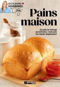 Pains maison : Du pain de ménage aux brioches : tout pour les réussir simplement !