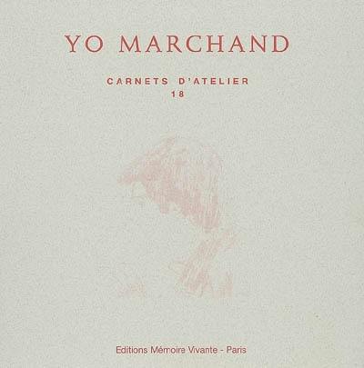 Les carnets d'atelier du peintre Yo Marchand