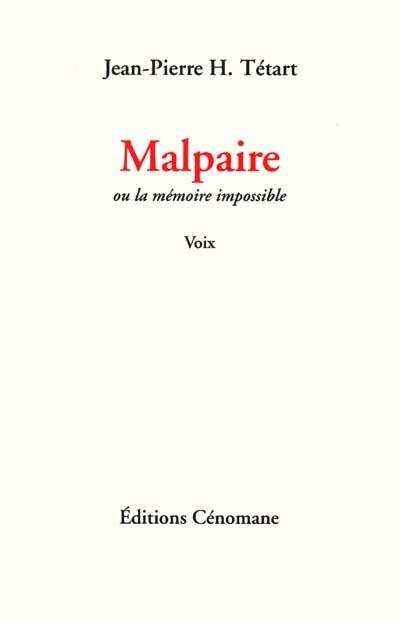 Malpaire ou La mémoire impossible : voix