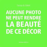 Aucune photo ne peut rendre la beauté de ce décor