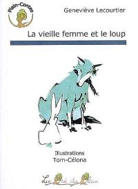 La vieille femme et le loup