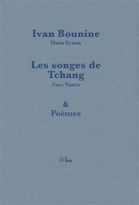 Les songes de Tchang. Poèmes