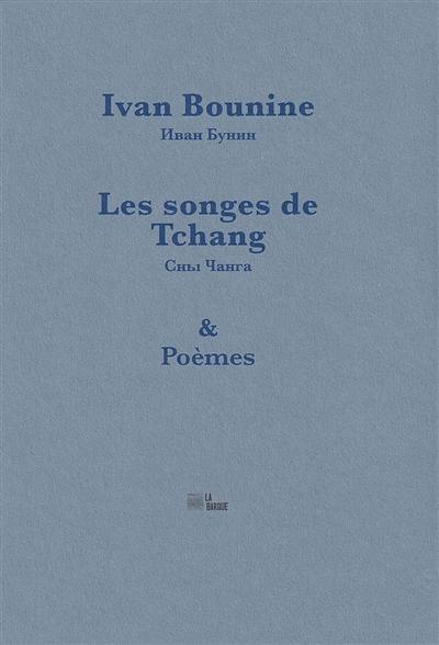 Les songes de Tchang. Poèmes