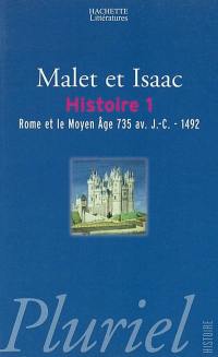 L'histoire. Vol. 1. Rome et le Moyen Âge : 735 av. J.-C.-1492