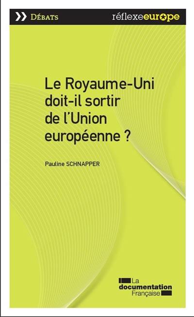 Le Royaume-Uni doit-il sortir de l'Union européenne ?