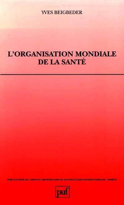 L'organisation mondiale de la santé