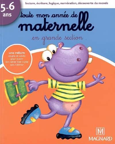 Toute mon année de maternelle en grande section, 5-6 ans