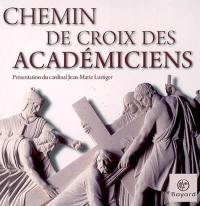 Chemin de croix des académiciens