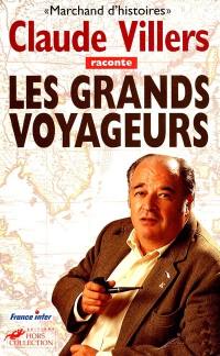 Marchand d'histoires. Vol. 1. Les grands voyageurs