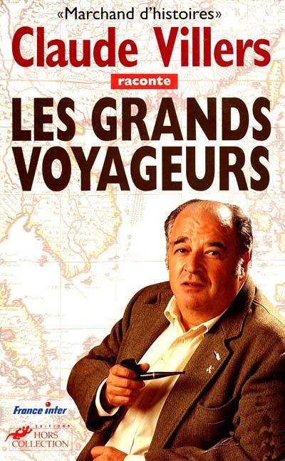 Marchand d'histoires. Vol. 1. Les grands voyageurs