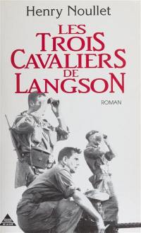 Les Trois cavaliers de Langson