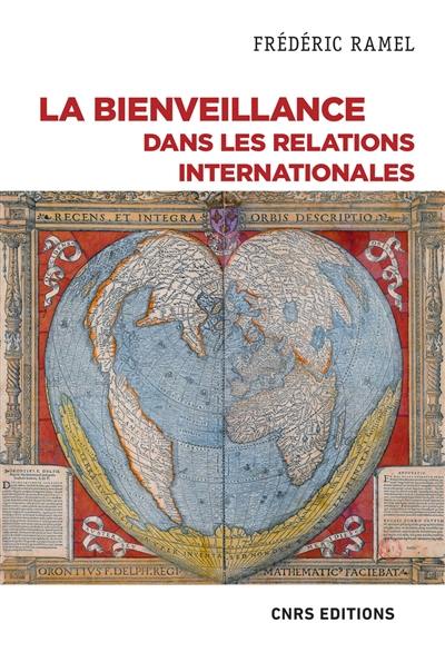 La bienveillance dans les relations internationales : un essai politique