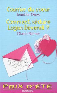 Courrier du coeur. Comment séduire Logan Deverell ?