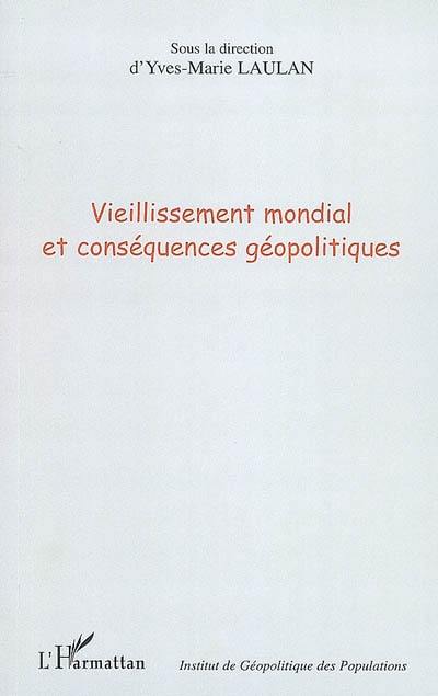 Vieillissement mondial et conséquences géopolitiques