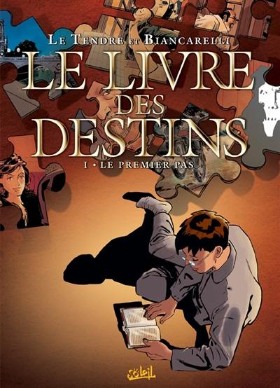 Le livre des destins. Vol. 1. Le premier pas