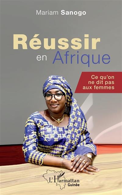 Réussir en Afrique : ce qu'on ne dit pas aux femmes