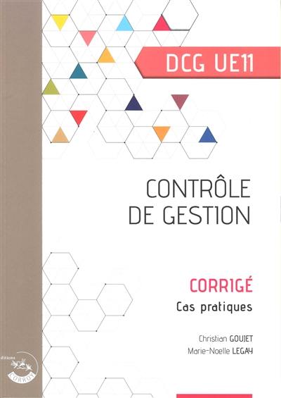 Contrôle de gestion, DCG UE11 : corrigé, cas pratiques