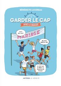 Garder le cap après le mariage