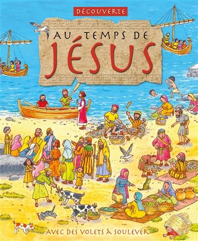 Au temps de Jésus : découverte