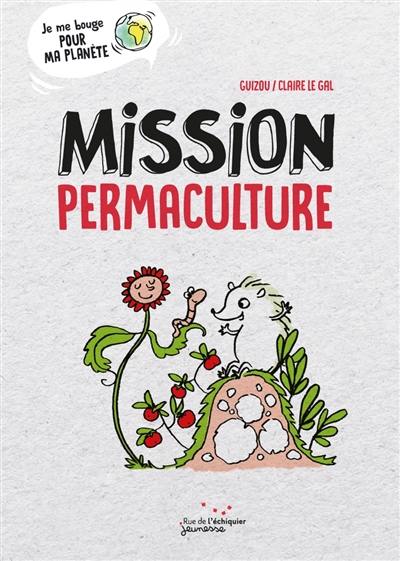 Mission permaculture